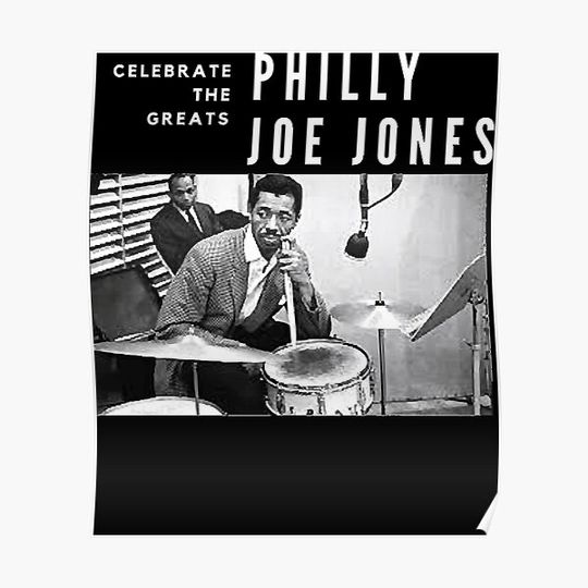 Discover Philly Joe Jones Great Jazz Drummer Musician Classic Premium Matte Vertical Poster