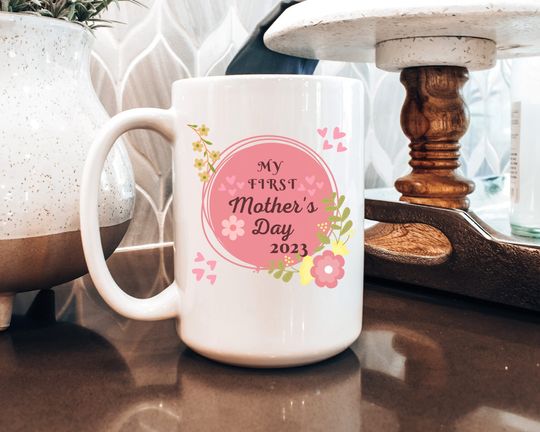 Discover First Mother's Day 2023 Mug - Special Occasion