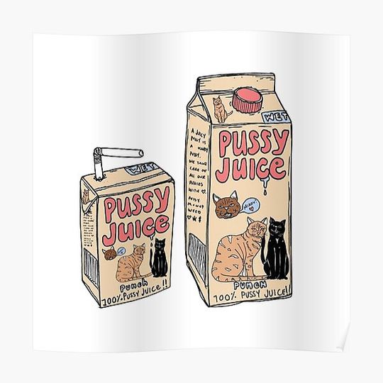 Discover Pussy Juice Tetrapack Premium Matte Vertical Poster