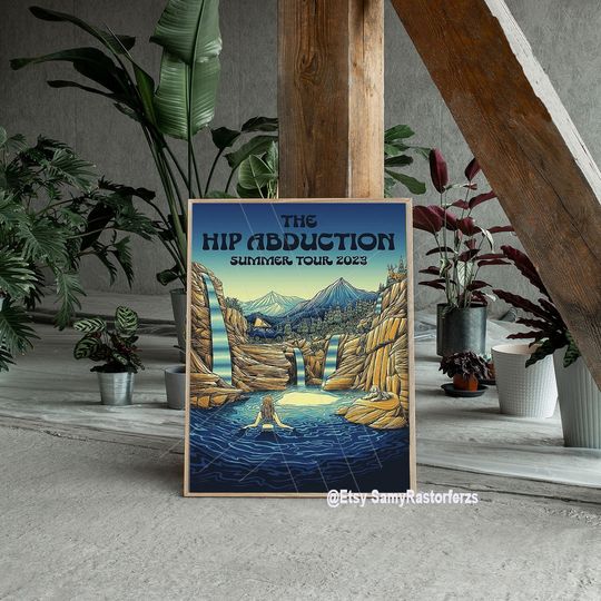 Discover The Hip Abduction Summer Tour 2023 Poster