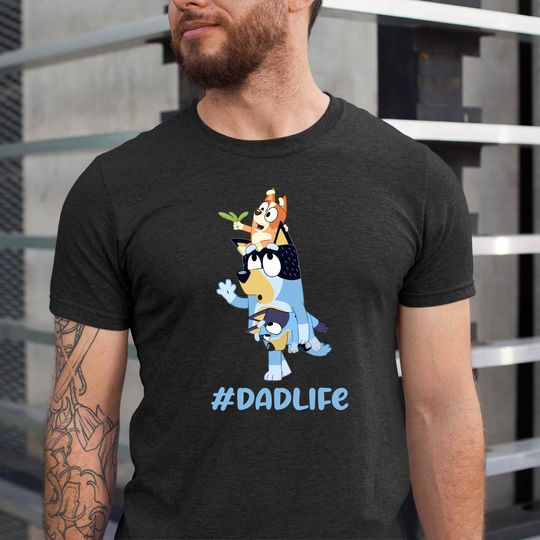 Discover Funny Dad Life BlueyDad T-Shirt