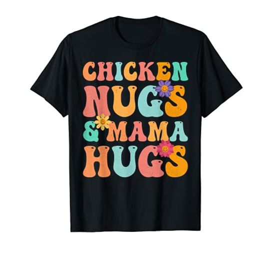 Discover Groovy Chicken Nugs and Mama Hugs for Chicken Nugget Lover T-Shirt