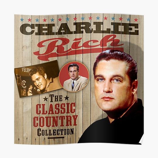 Discover Charlie Rich - The Classic Country Collection Premium Matte Vertical Poster