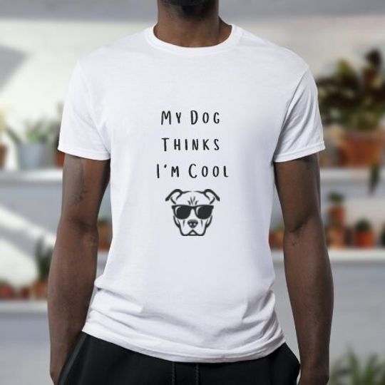 Discover My Dog Thinks I'm Cool Fun T-Shirt