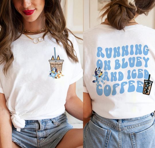 Discover Running on BlueyDad And Iced Coffee Shirt, BlueyDad Mom Shirt,