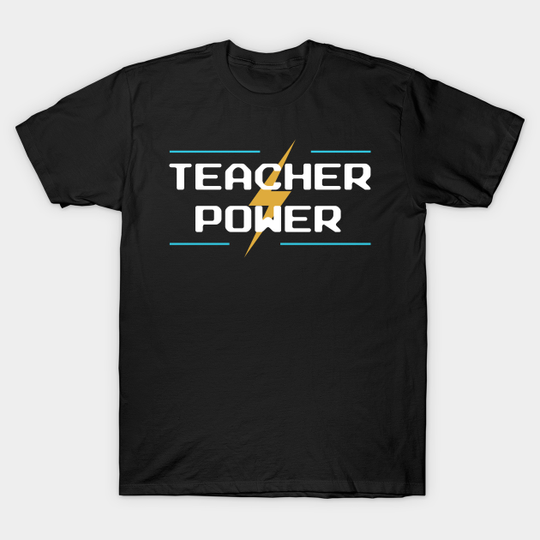 Discover Teacher power - Teacher Day - T-Shirt