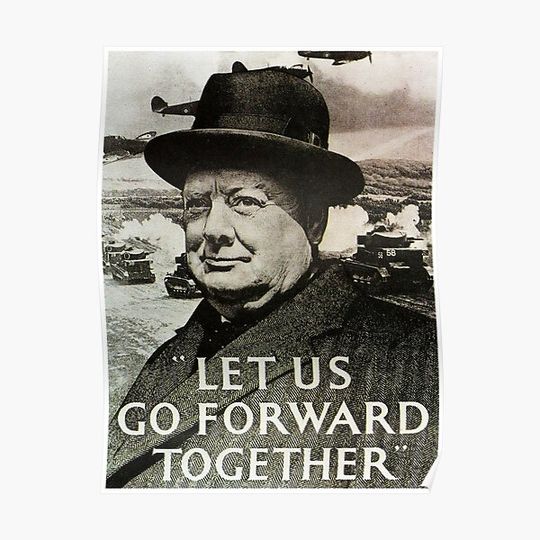 Discover Winston Churchill - Let Us Go Forward Together Premium Matte Vertical Poster