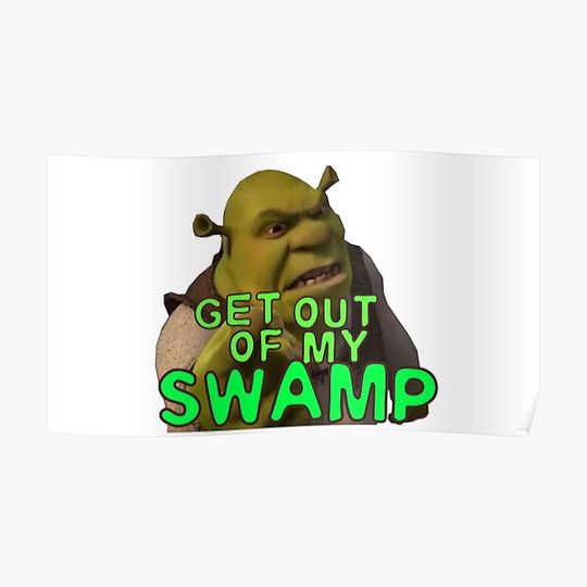 Discover GET OUT OF MY SWAMP | SHREK | ACCESSORIES Premium Matte Vertical Poster