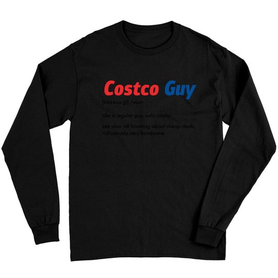 Discover Humorous Costco Long Sleeve Shirts for Costco Lovers