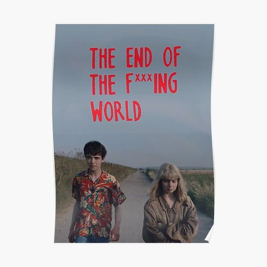 Discover The End of the F***ing World Poster Premium Matte Vertical Poster