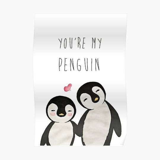 Discover You're my Penguin | When Penguins are in Love Premium Matte Vertical Poster