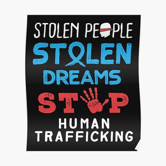 Discover Stolen People Stolen Dreams Stop Human Trafficking Premium Matte Vertical Poster