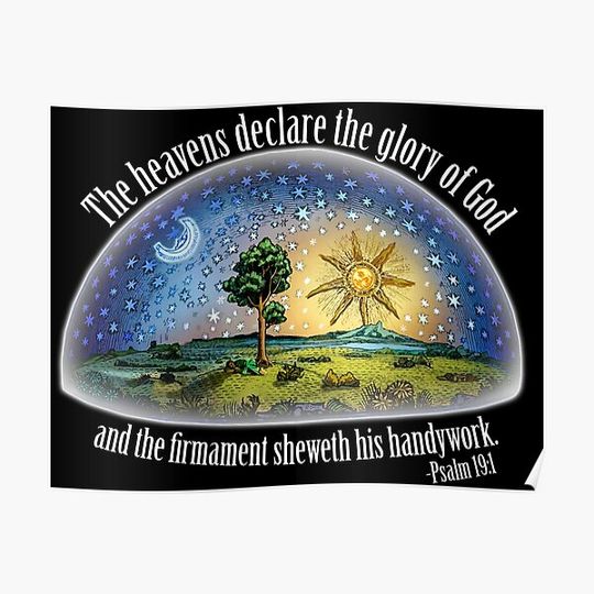 Discover Flat Earth - Psalm 19:1 (The Firmament) Black Premium Matte Vertical Poster