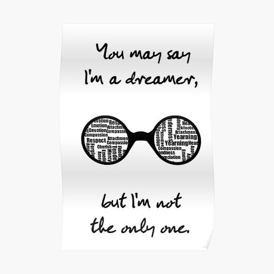 Discover You may say I'm a dreamer Premium Matte Vertical Poster