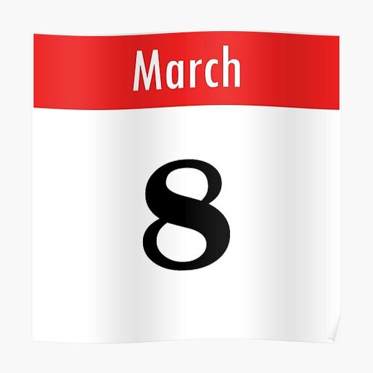 Discover March 8th Calendar Premium Matte Vertical Poster