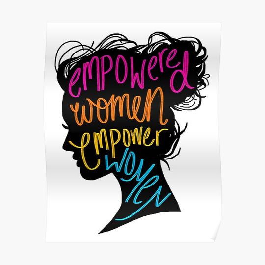 Discover Empowered Women Empower Women Premium Matte Vertical Poster