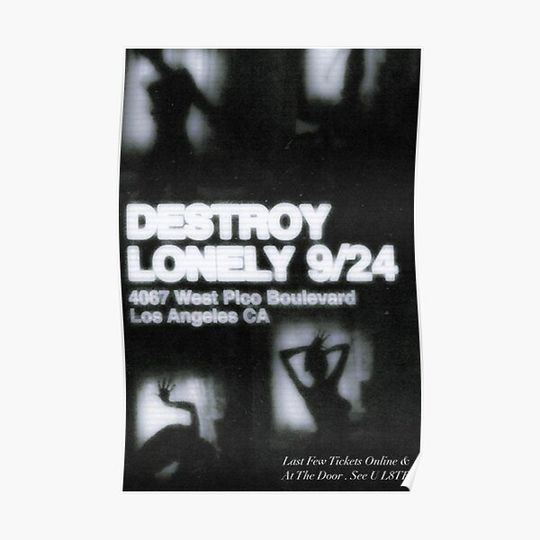Discover Destroy Lonely 9/24 Premium Matte Vertical Poster