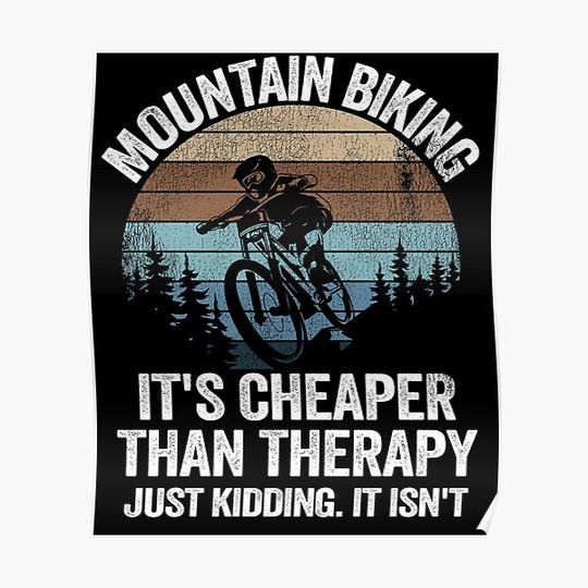 Discover Mountain Biking Is Therapy Funny Quote Vintage MTB Gift Premium Matte Vertical Poster
