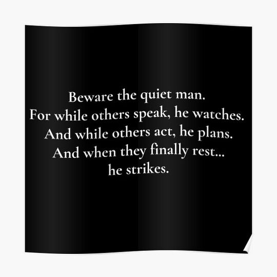 Discover Quiet Man Qoute Premium Matte Vertical Poster