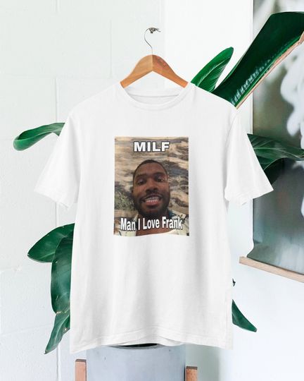Discover MILF Man I Love Frank t-shirt | Frank Ocean Merch shirt