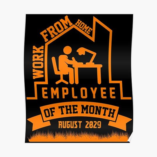 Discover April 2029 Employee Of The Month Work From Home Premium Matte Vertical Poster