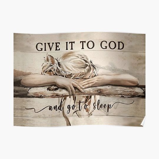 Discover Give It To God And Go To Sleep Canvas Art, Christian Gift, Religious Decor Premium Matte Vertical Poster
