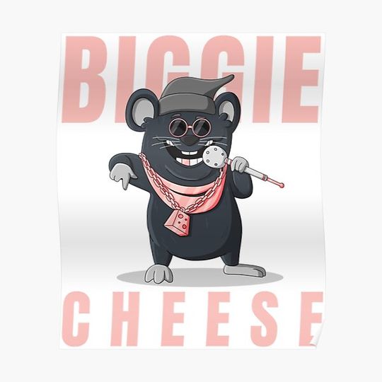 Discover Biggie Cheese-Funny Premium Matte Vertical Poster