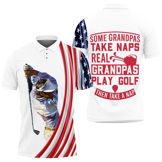 Discover Golf Grandpas Plays Golf Take Naps Real Gift For Golfing Lovers Polo Shirt