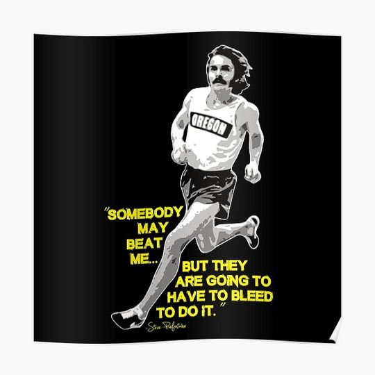 Discover Steve Prefontaine Quote Premium Matte Vertical Poster