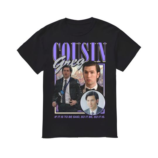 Discover Cousin Greg Shirt, Cousin Greg T-shirt Sweatshirt Hoodie, Trending Shirt, unisex