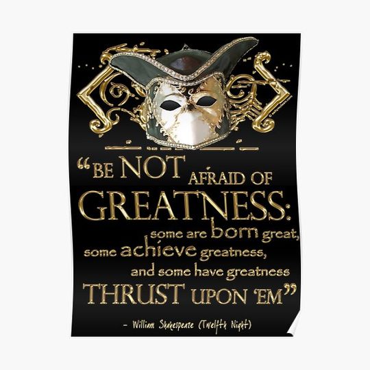 Discover Shakespeare Twelfth Night Greatness Quote Premium Matte Vertical Poster