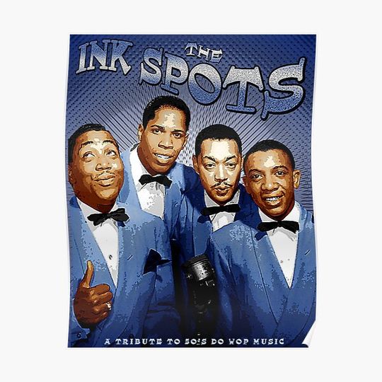 Discover The Ink Spots "Tribute " D-1 Poster Premium Matte Vertical Poster
