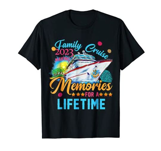 Discover Family Cruise 2023 Making Memories For A Lifetime T-Shirt