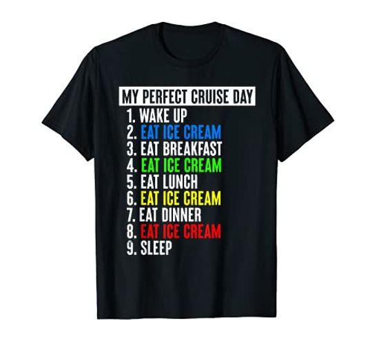 Discover My Perfect Cruise Day Eat Ice Cream Funny Family Cruise 2023 T-Shirt