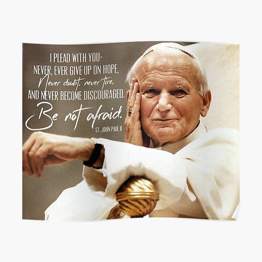 Discover St. John Paul II - "Be Not Afraid." Premium Matte Vertical Poster