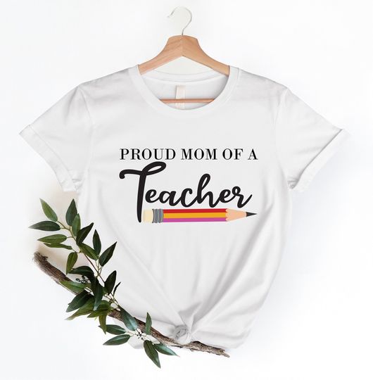 Discover Gift for Teacher Mom: Proud Mom Shirt