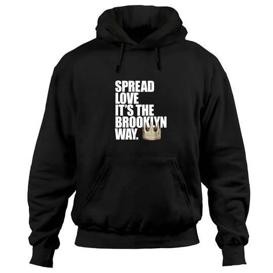 Discover Spread Love It's The Brooklyn Way. Unisex Ultra Cotton Hoodies