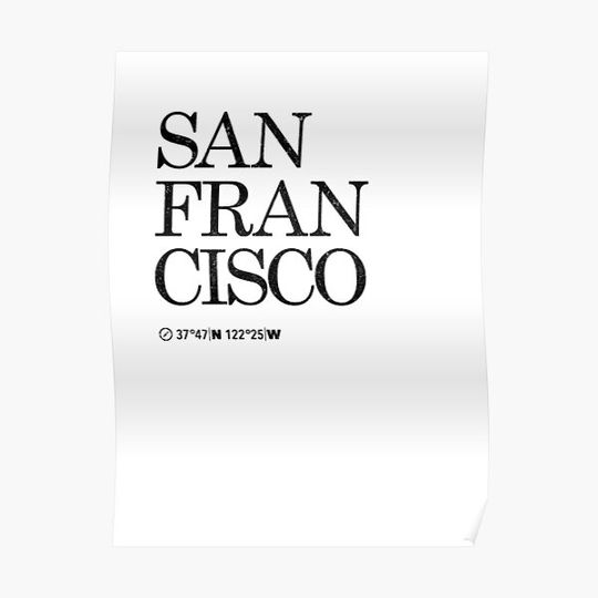 Discover San Francisco City Coordinates Artwork Premium Matte Vertical Poster