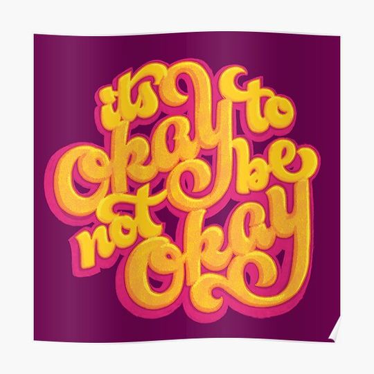 Discover It's Okay to not be Okay Bright Premium Matte Vertical Poster