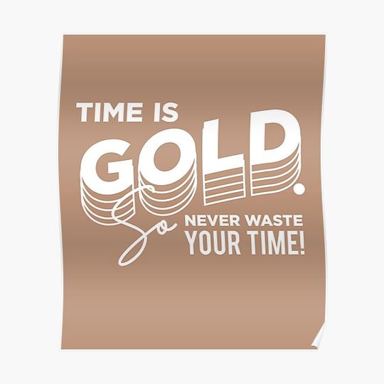 Discover CreativeVines Motivational Poster - Time is Gold Insights