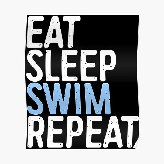 Discover Eat Sleep Swim Repeat Premium Matte Vertical Poster