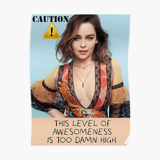 Discover caution! (emilia clarke) Premium Matte Vertical Poster