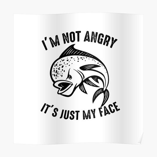 Discover I am not angry Mahi Mahi fish Design Premium Matte Vertical Poster