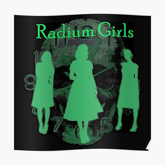 Discover Radium Girls Premium Matte Vertical Poster