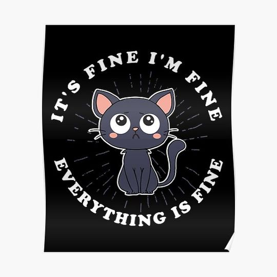 Discover Kawaii Black Cat Poster: Everything is Fine