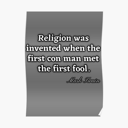 Discover Religion was invented when the first con man met the first fool Premium Matte Vertical Poster