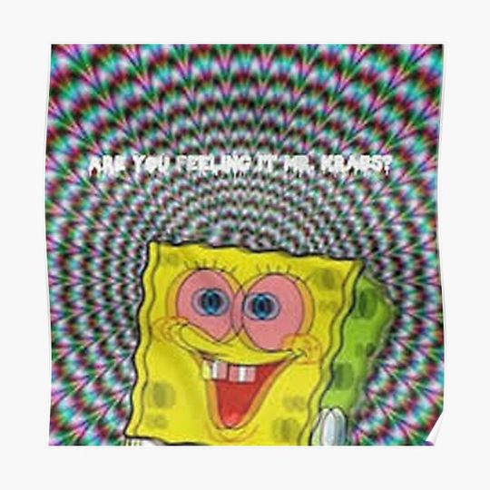 Discover Are You Feeling It Yet Mr Krabs Premium Matte Vertical Poster