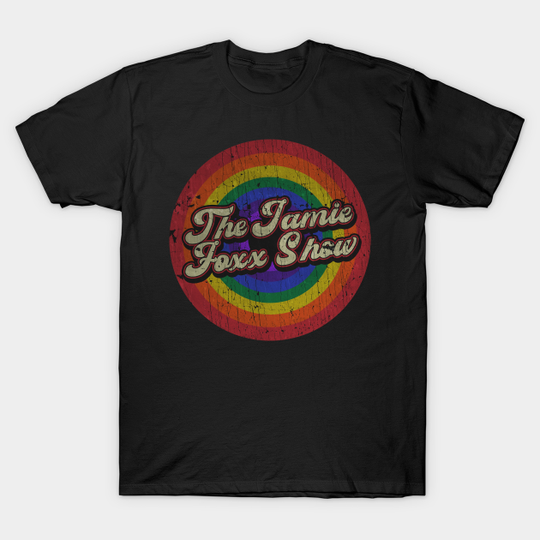 Discover The Jamie Foxx Show - RAINBOW - Rainbow - T-Shirt