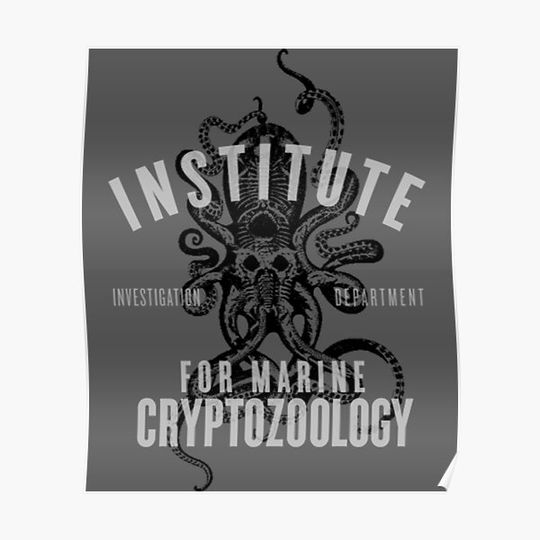 Discover Cryptozoology T-ShirtInstitute for Marine Cryptozoology Premium Matte Vertical Poster