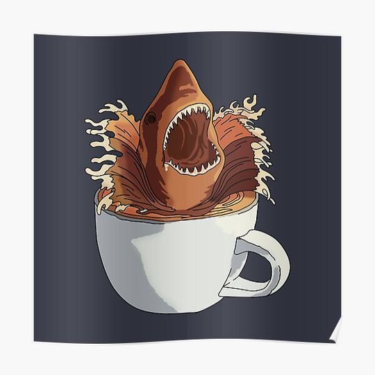 Discover Great Coffee Shark Premium Matte Vertical Poster